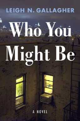 Who You Might Be by Leigh N. Gallagher