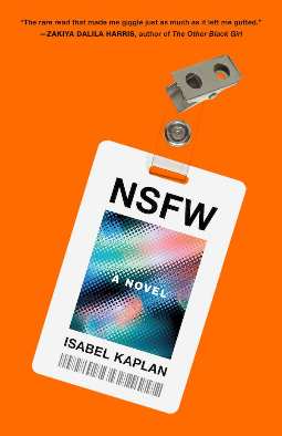 NSFW: A Novel by Isabel Kaplan